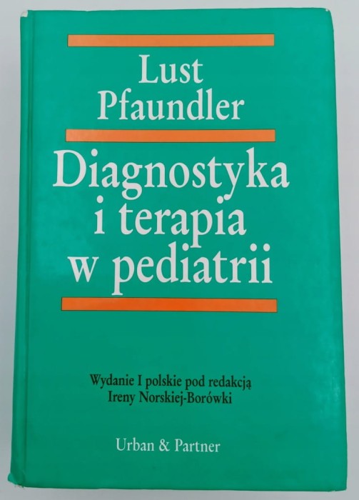 Diagnostyka i terapia w pediatrii Lust Pfaundler