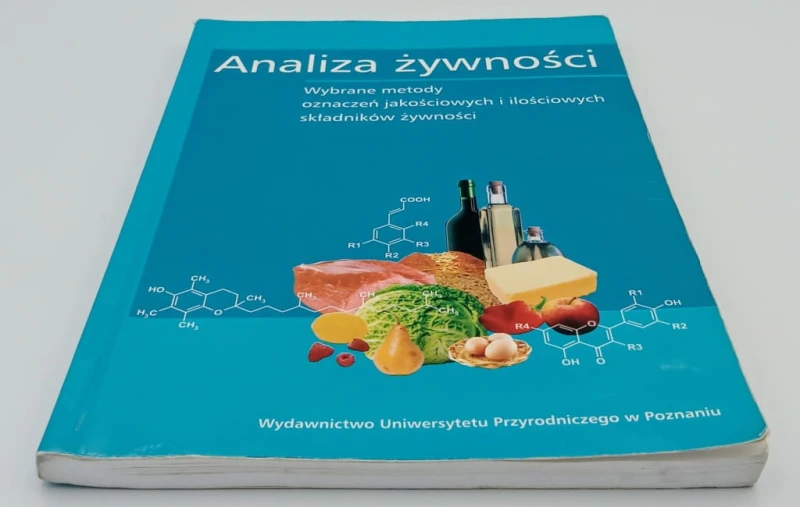 Analiza żywności Wybrane metody oznaczeń jakościowych i ilościowych