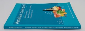 Analiza żywności Wybrane metody oznaczeń jakościowych i ilościowych