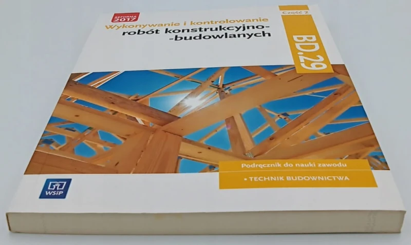 Wykonywanie i kontrolowanie robót konstrukcyjno-budowlanych Część 2