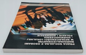 Praca Socjalna z osobami marginalizowanymi w społeczności lokalnej.