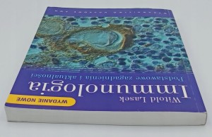 Immunologia. Podstawowe zagadnienia i aktualności Witold Lasek
