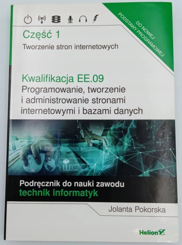 Kwalifikacja EE.09. Programowanie, tworzenie i administrowanie stronami