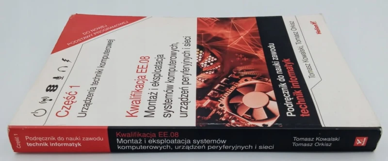 Kwalifikacja EE.08 Montaż i eksploatacja systemów komputerowych, urządzeń