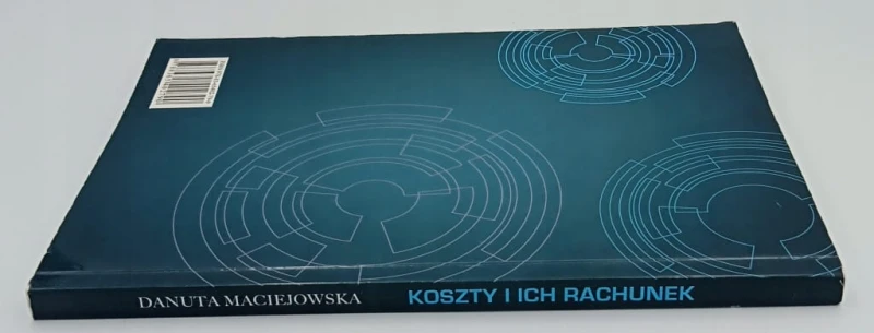 Koszty i ich rachunek. Kompendium wiedzy Danuta Maciejowska