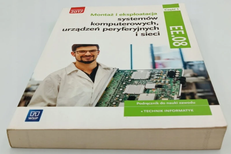 Montaż i eksploatacja systemów komputerowych, urządzeń peryferyjnych EE.08