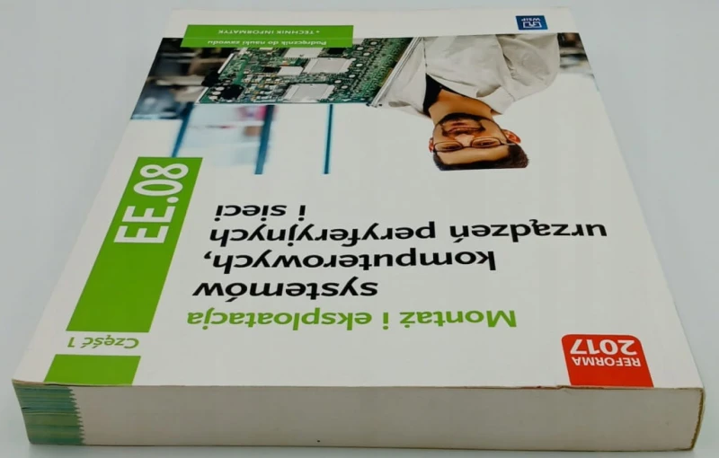 Montaż i eksploatacja systemów komputerowych, urządzeń peryferyjnych EE.08