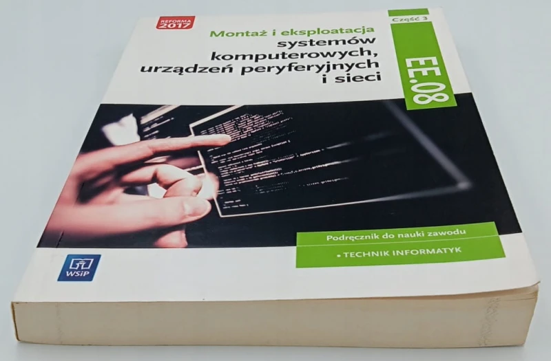 Montaż i eksploatacja systemów komputerowych, urządzeń peryferyjnych EE.08