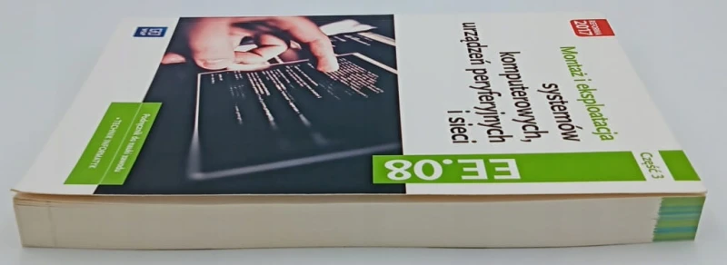 Montaż i eksploatacja systemów komputerowych, urządzeń peryferyjnych EE.08