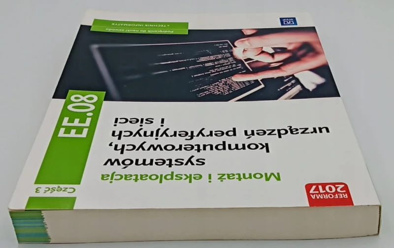 Montaż i eksploatacja systemów komputerowych, urządzeń peryferyjnych EE.08