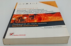 Kwalifikacja E.12. Montaż i eksploatacja komputerów osobistych oraz