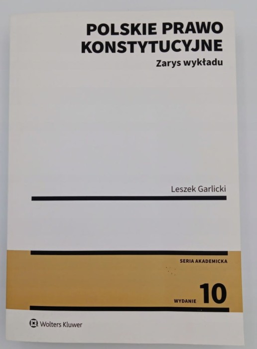Polskie prawo konstytucyjne Zarys wykładu Leszek Garlicki