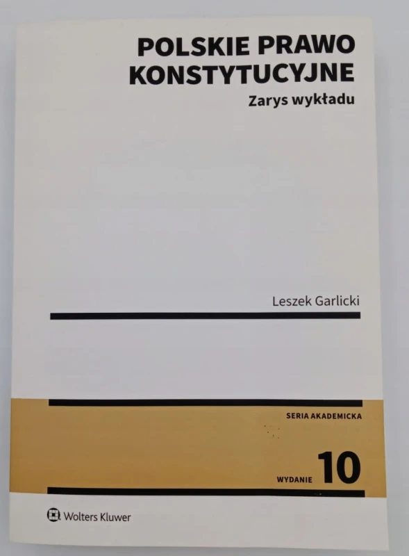 Polskie prawo konstytucyjne Zarys wykładu Leszek Garlicki