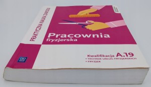 Pracownia fryzjerska Kwalifikacja A.19 Praktyczna nauka zawodu Aleksandra