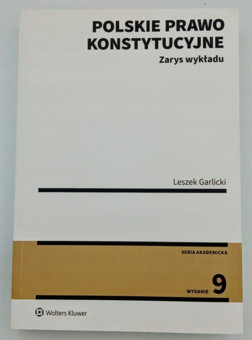 Polskie prawo konstytucyjne. Zarys wykładu leszek Garlicki