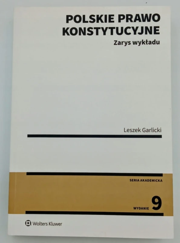 Polskie prawo konstytucyjne. Zarys wykładu leszek Garlicki