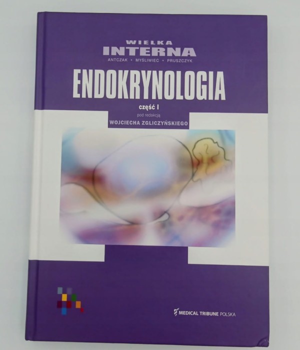 Wielka Interna Endokrynologia część 1 Zgliczyński Wojciech