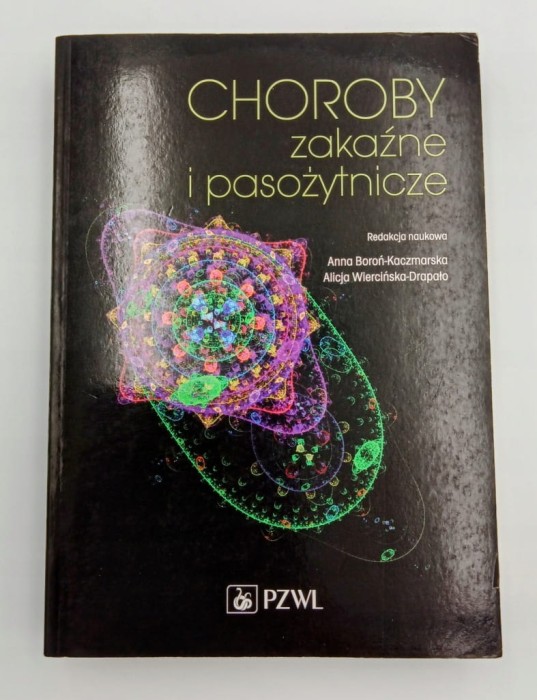 Choroby zakaźne i pasożytnicze Alicja Wiercińska-Drapało, Anna