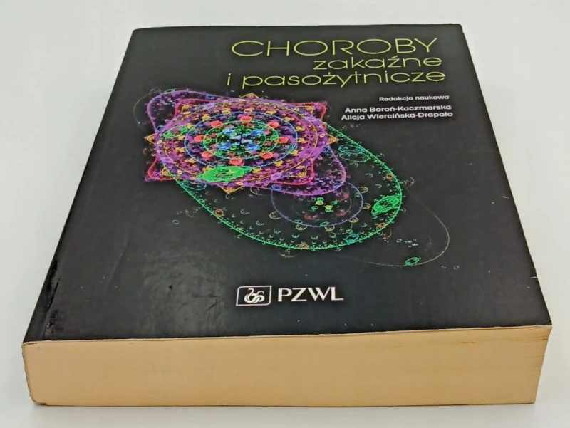 Choroby zakaźne i pasożytnicze Alicja Wiercińska-Drapało, Anna