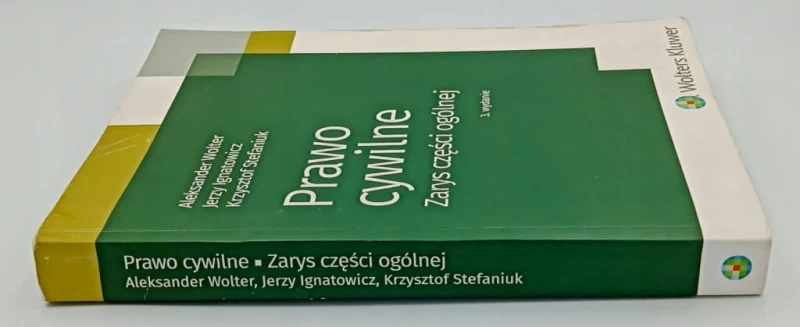 Prawo cywilne Zarys części ogólnej Aleksander Wolter, Jerzy Ignatowicz,