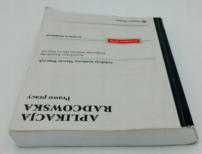 Aplikacja radcowska Prawo pracy Marcin Wujczyk, Paweł Korus, Karol Kulig,
