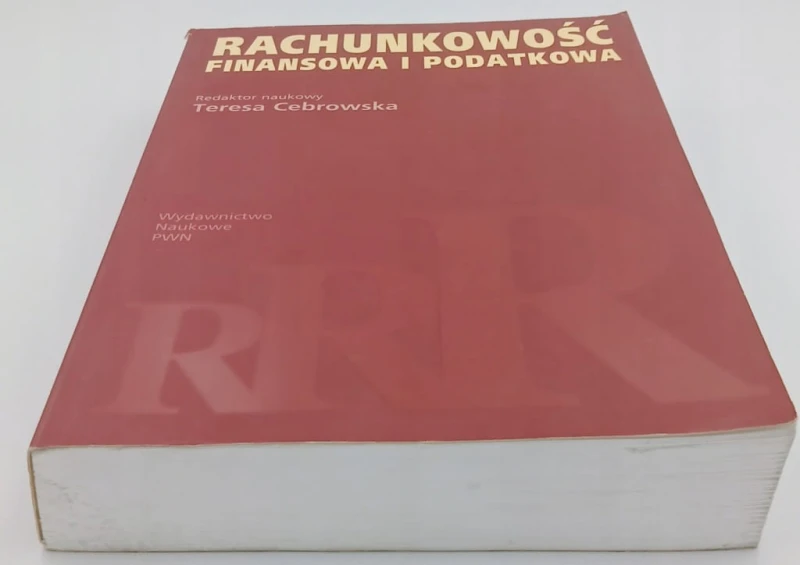 Rachunkowość finansowa i podatkowa Teresa Cebrowska