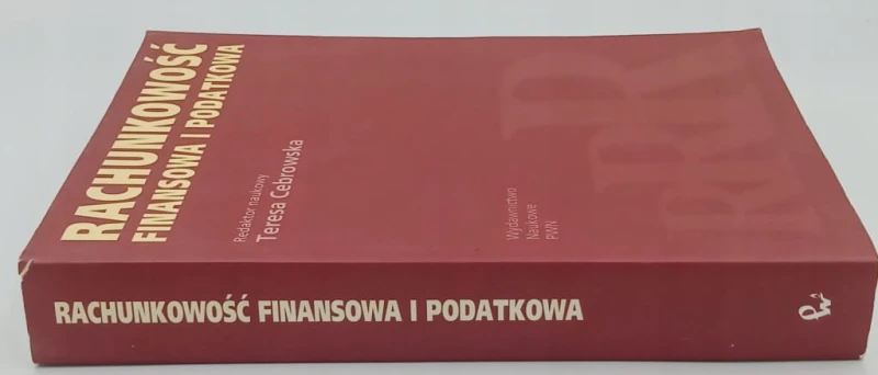 Rachunkowość finansowa i podatkowa Teresa Cebrowska