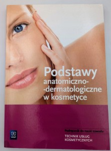 Podstawy anatomiczno-dermatologiczne w kosmetyce Magdalena Kaniewska w 2020