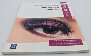 Zabiegi upiększające twarzy, szyi i dekoltu. Do nauki zawodu FRK.04 AU.61