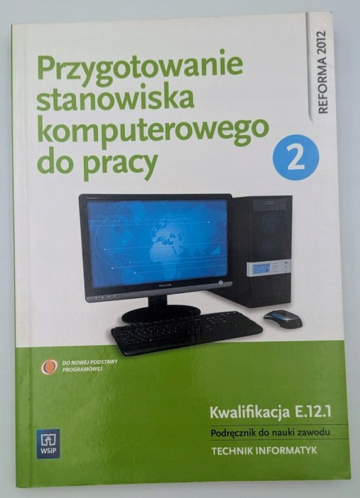 Przygotowanie stanowiska komputerowego do pracy Podręcznik Część 2
