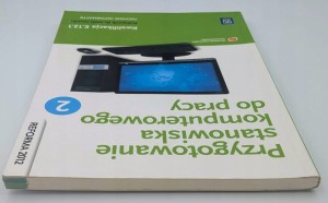 Przygotowanie stanowiska komputerowego do pracy Podręcznik Część 2
