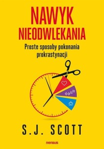 Nawyk nieodwlekania S.J. Scott