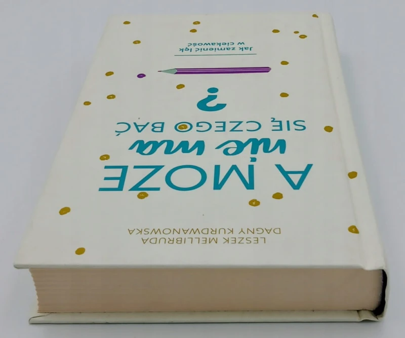 A może nie ma się czego bać? Dagny Kurdwanowska, Leszek Mellibruda