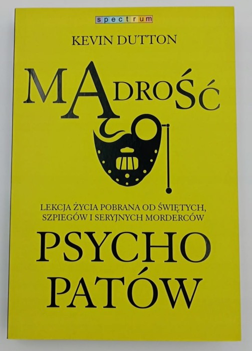 Mądrość psychopatów Kevin Dutton