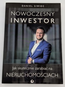 Nowoczesny inwestor Daniel Siwiec