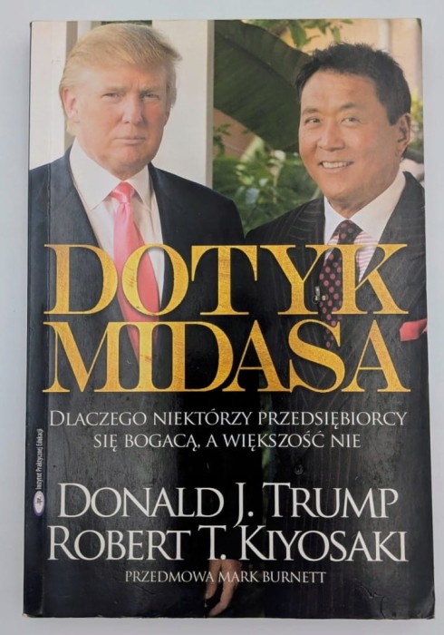 Dotyk Midasa Donald J. Trump, Robert T. Kiyosaki