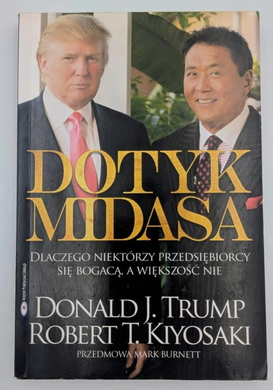 Dotyk Midasa Donald J. Trump, Robert T. Kiyosaki