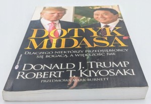 Dotyk Midasa Donald J. Trump, Robert T. Kiyosaki