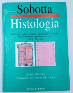 Histologia. Kolorowy atlas cytologii i histologii człowieka Urlich Welsch