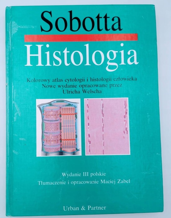 Histologia. Kolorowy atlas cytologii i histologii człowieka Urlich Welsch