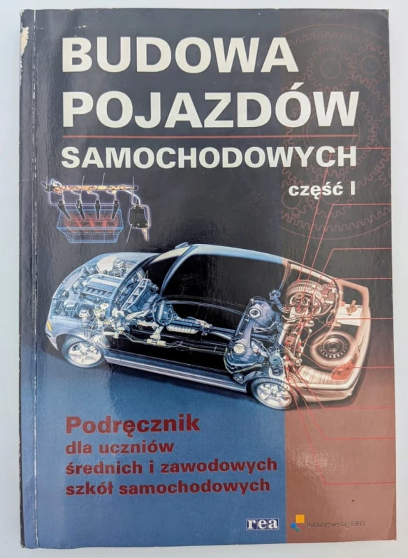 Budowa pojazdów samochodowych. Część 1 Praca zbiorowa