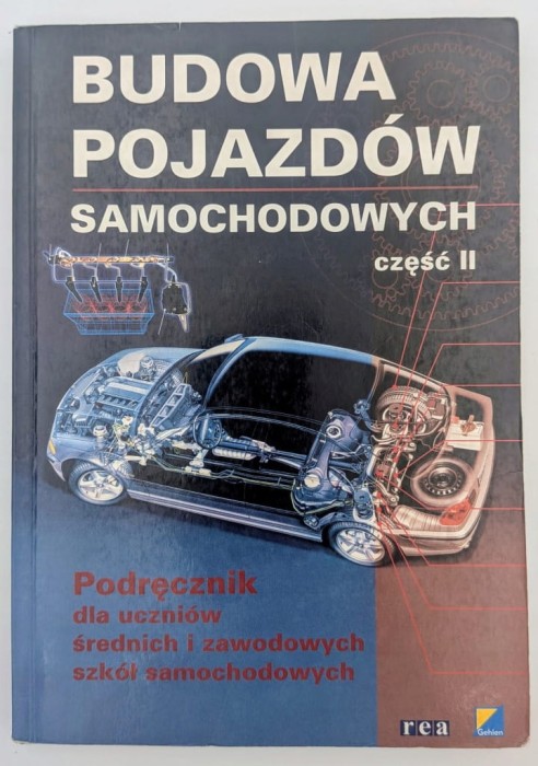 Budowa pojazdów samochodowych. Część II Kurt-Jurgen Berger