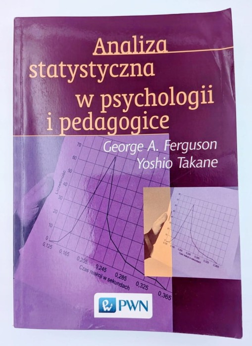 Analiza statystyczna w psychologii i pedagogice George A. Ferguson, Yoshio