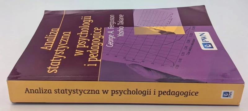 Analiza statystyczna w psychologii i pedagogice George A. Ferguson, Yoshio