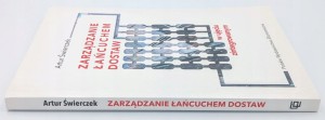 Zarządzanie łańcuchem dostaw w ujęciu zintegrowanym Artur Świerczek