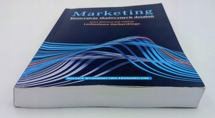 Marketing. Koncepcja skutecznych działań Lechosław Garbarski