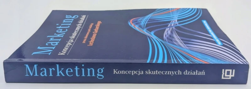Marketing. Koncepcja skutecznych działań Lechosław Garbarski