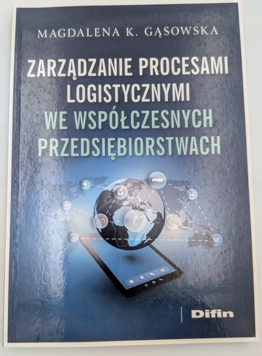 Zarządzanie procesami logistycznymi we współczesnych przedsiębiorstwach
