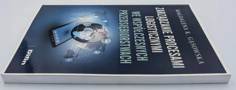Zarządzanie procesami logistycznymi we współczesnych przedsiębiorstwach
