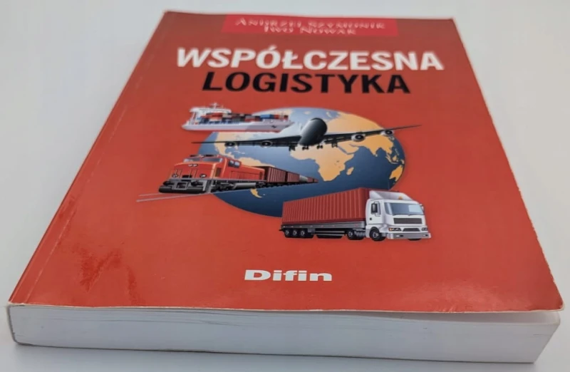 Współczesna logistyka Andrzej Szymonik, Iwo Nowak